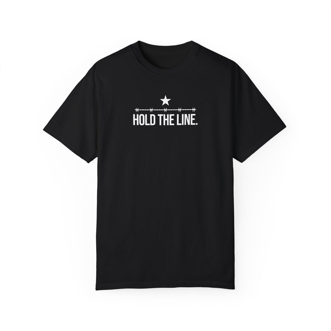 Hold the Line T-Shirt - Comfort Colors Unisex (3 Colors)
