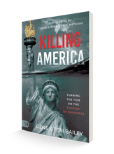 Load image into Gallery viewer, Killing America: Turning the Tide on the Tsunami of Darkness Book [PRE-ORDER]
