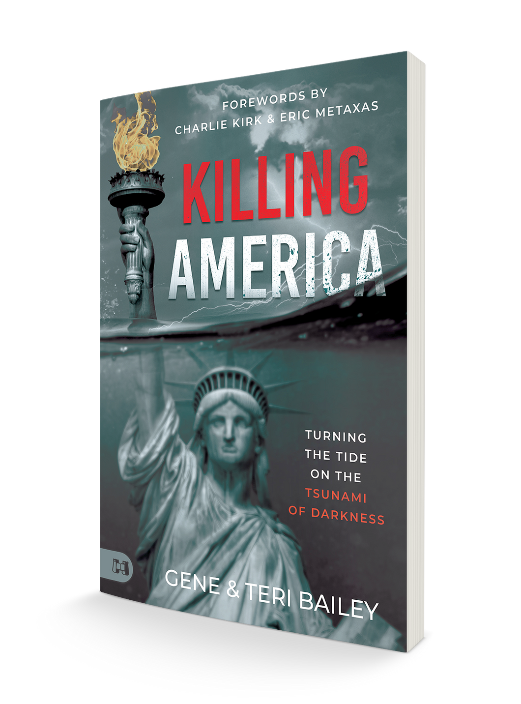 Killing America: Turning the Tide on the Tsunami of Darkness Book [PRE-ORDER]