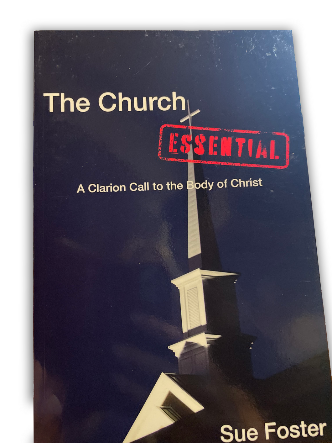 The Church is Essential - Book by Sue Foster